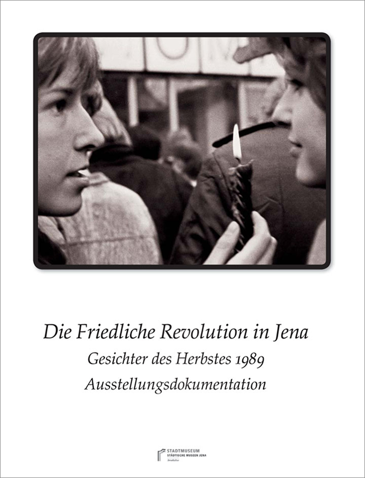 Die Friedliche Revolution in Jena