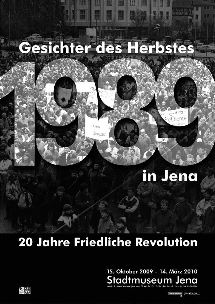 20 Jahre Friedliche Revolution – Gesichter des Herbstes 1989 in Jena