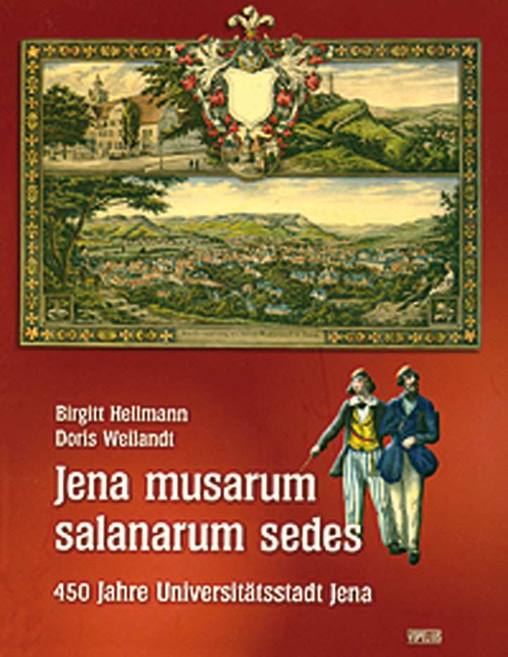 Jena musarum salanarum sedes. 450 Jahre Universitätsstadt Jena