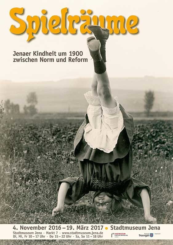 Spielräume. Jenaer Kindheit um 1900 zwischen Norm und Reform